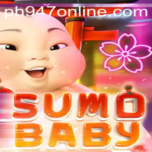 SumoBaby: A Unique Gaming Experience with a Competitive Twist ph947